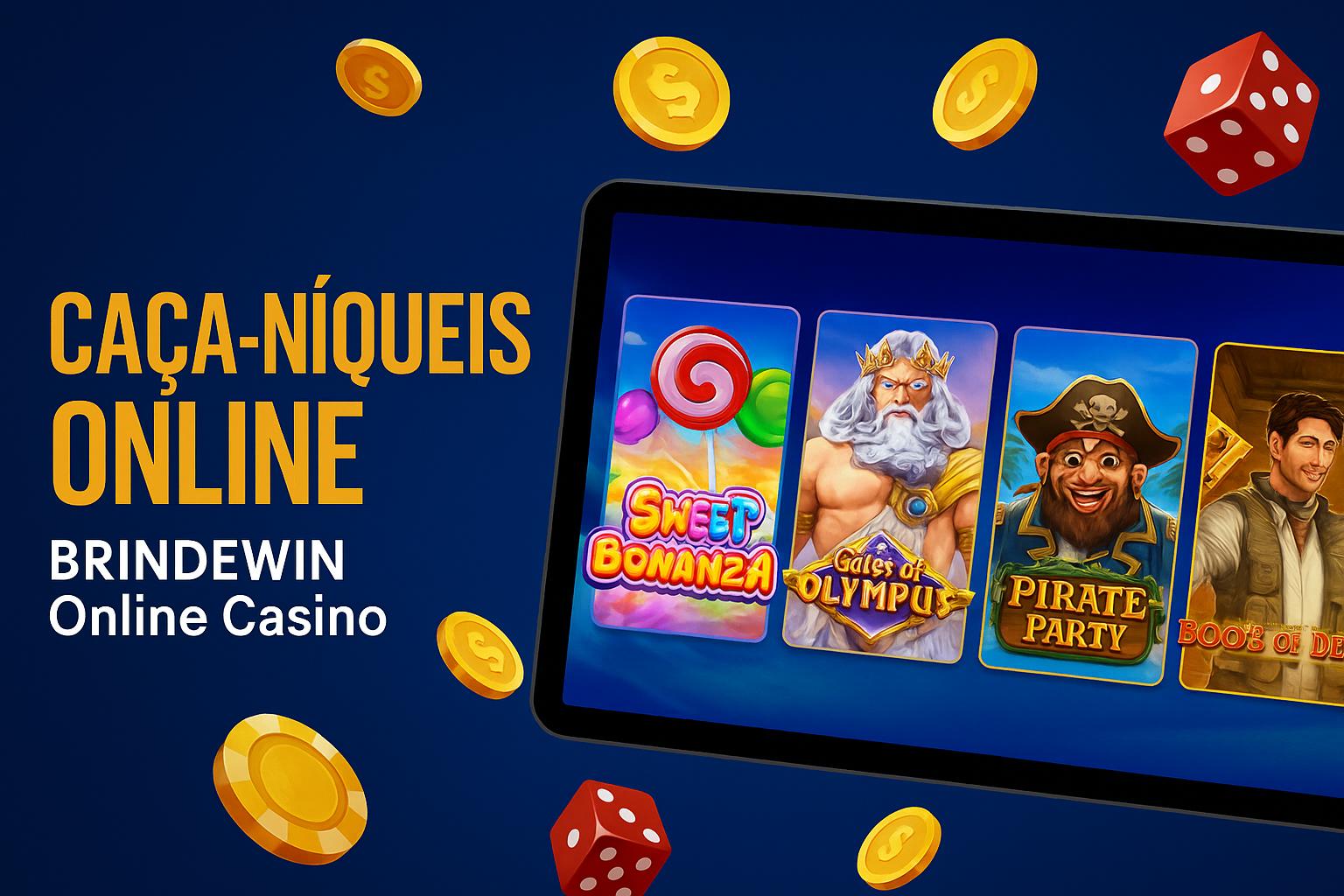 Jogos de Slot no Casino Online BRINDEWIN  