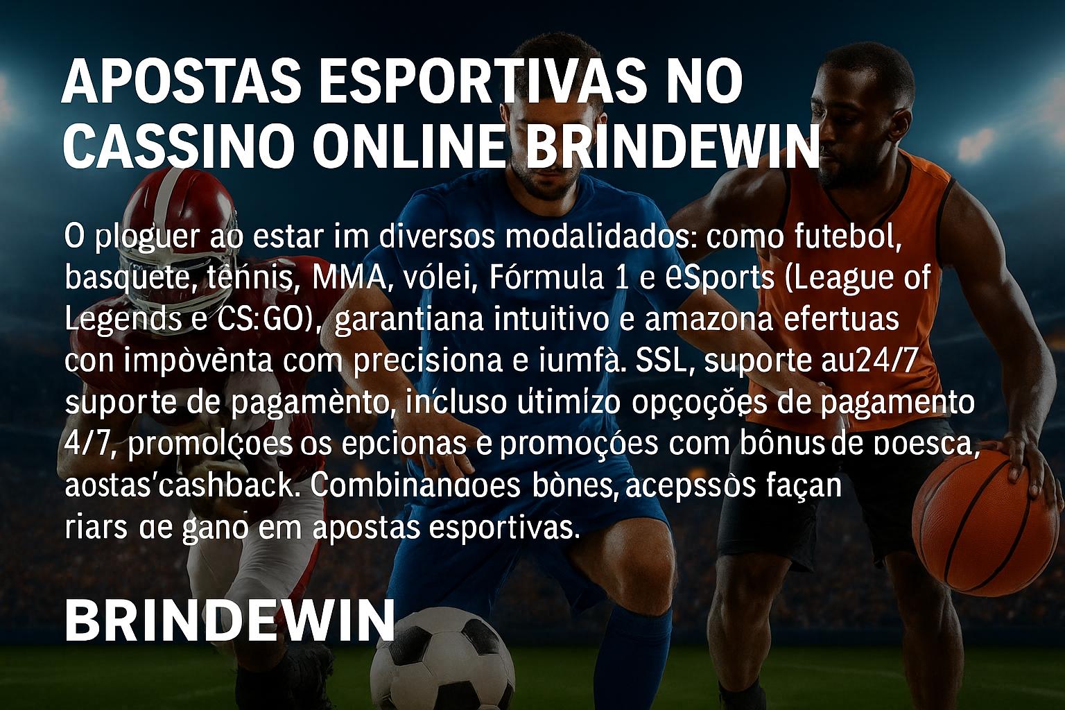 Apostas esportivas no cassino online BRINDEWIN  